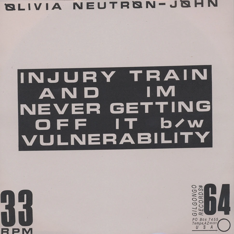 Olivia Neutron-John - Injury Train And I'M Never Getting Off It & Vulnerability