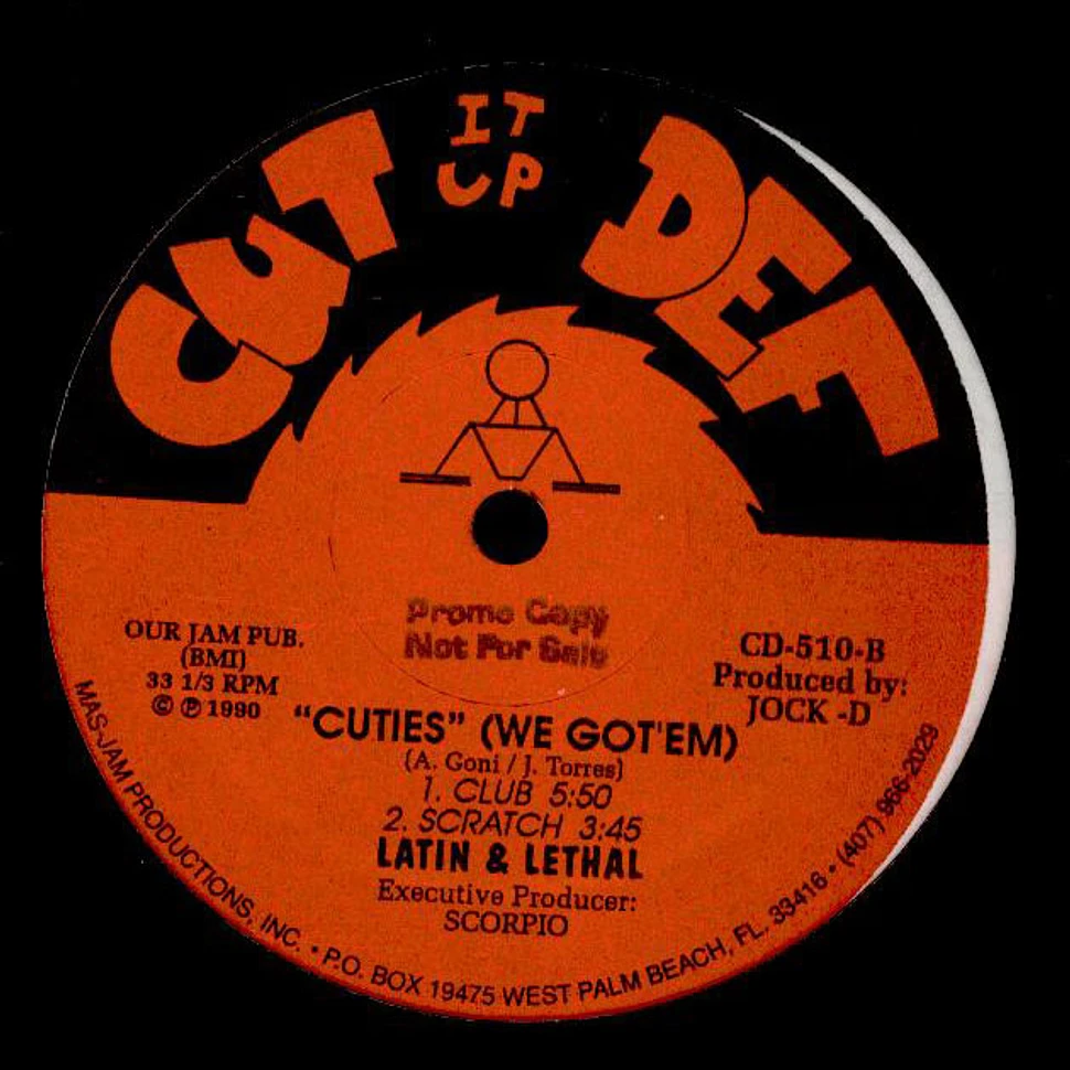 Latin & Lethal - Cuties (We Got 'Em)