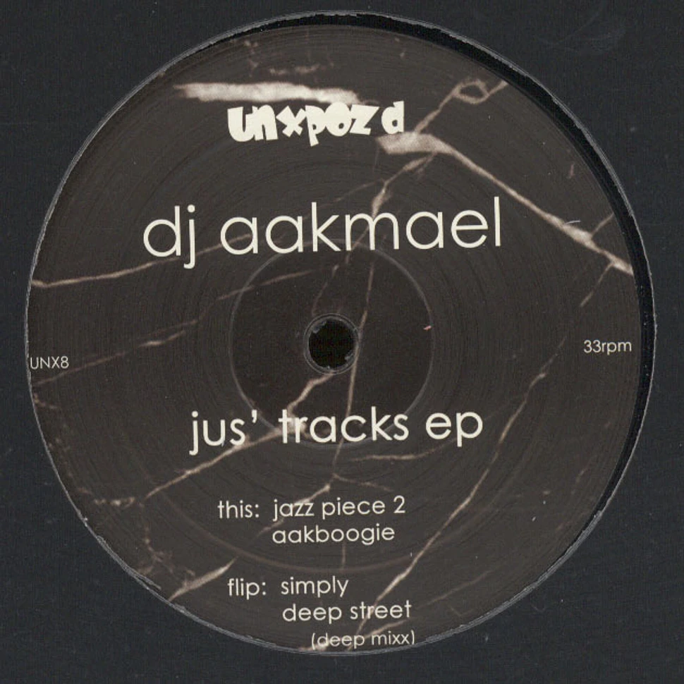 DJ Aakmael - Jus’ Tracks EP