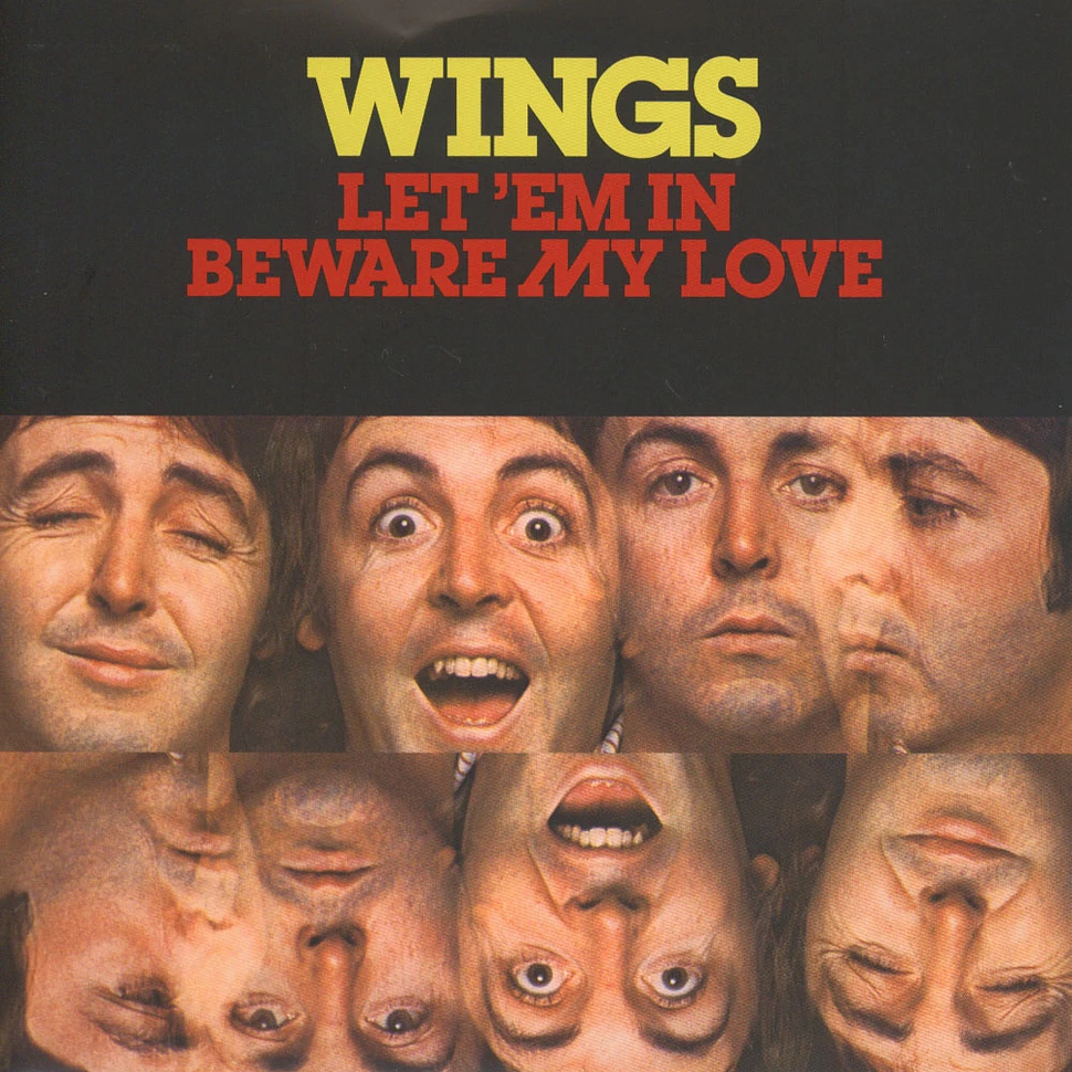 The Wings - Let 'Em In / Beware My Love