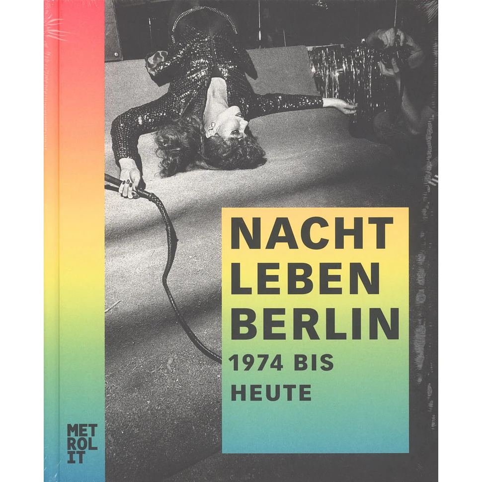 Wolfgang Farkas, Stefanie Seidl, Heiko Zwirner (Hrsg.) - Nachtleben Berlin - 1974 bis heute