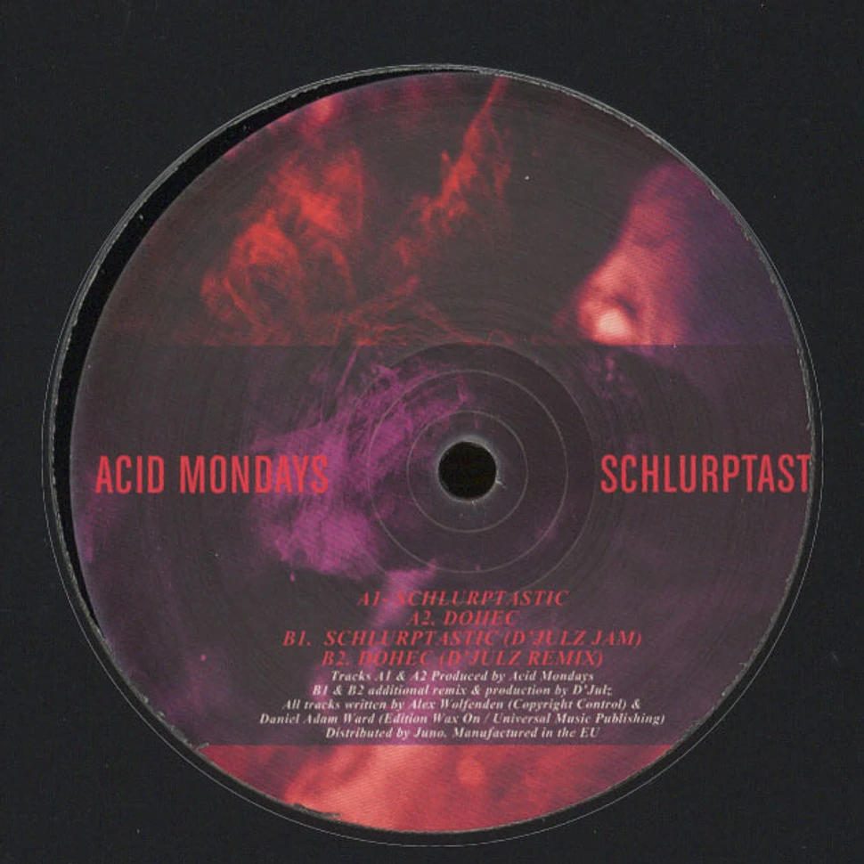 Acid Mondays - Schlurptastic