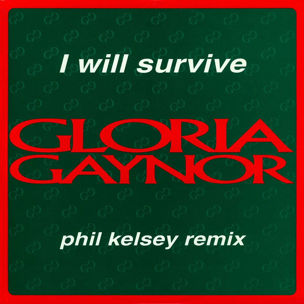 Gloria Gaynor - I Will Survive (Phil Kelsey Remix)