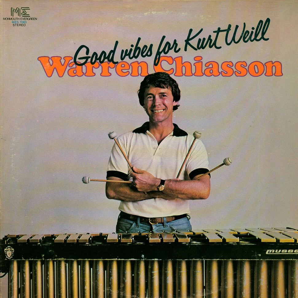 Warren Chiasson - Good Vibes For Kurt Weill