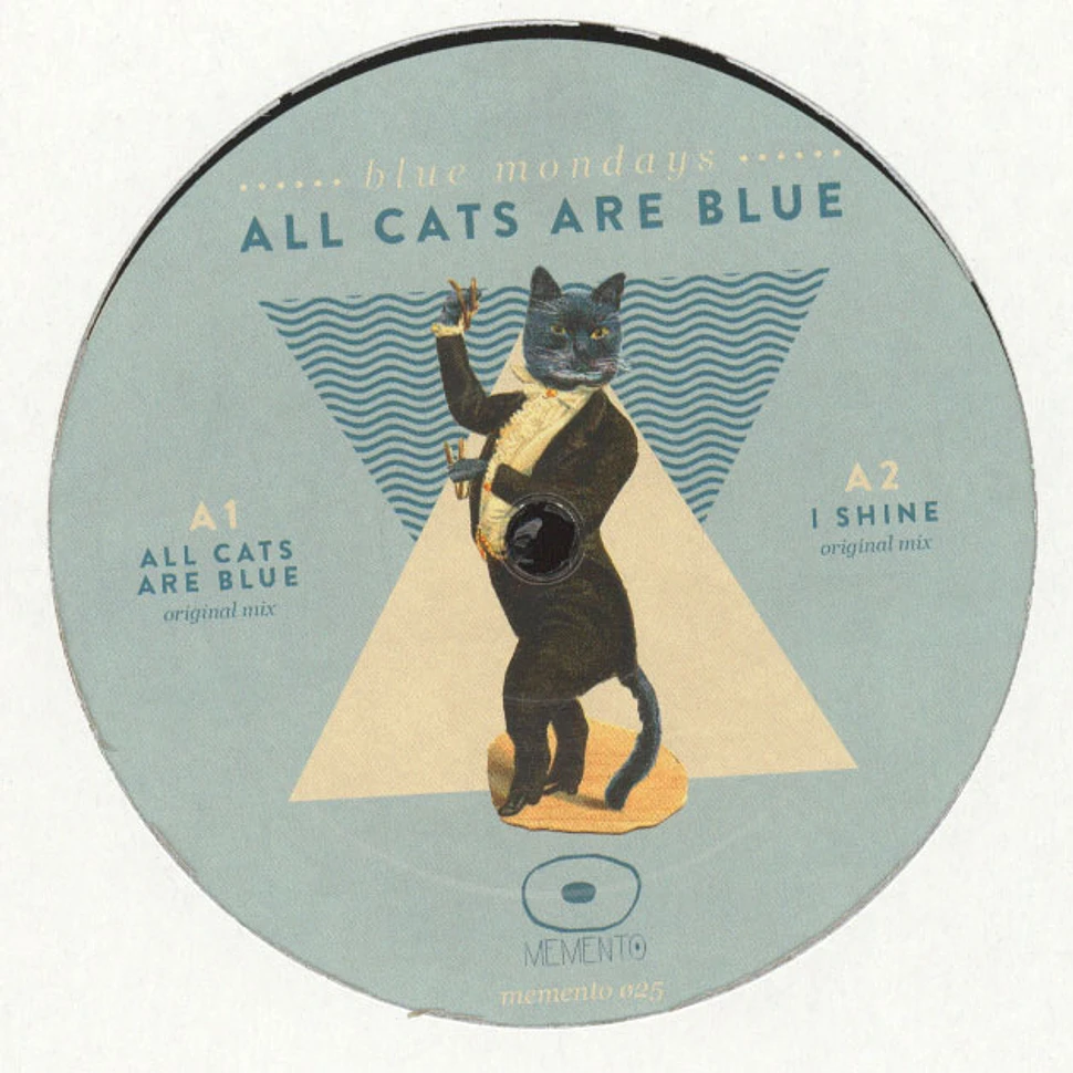 Blue Mondays - All Cats Are Blue