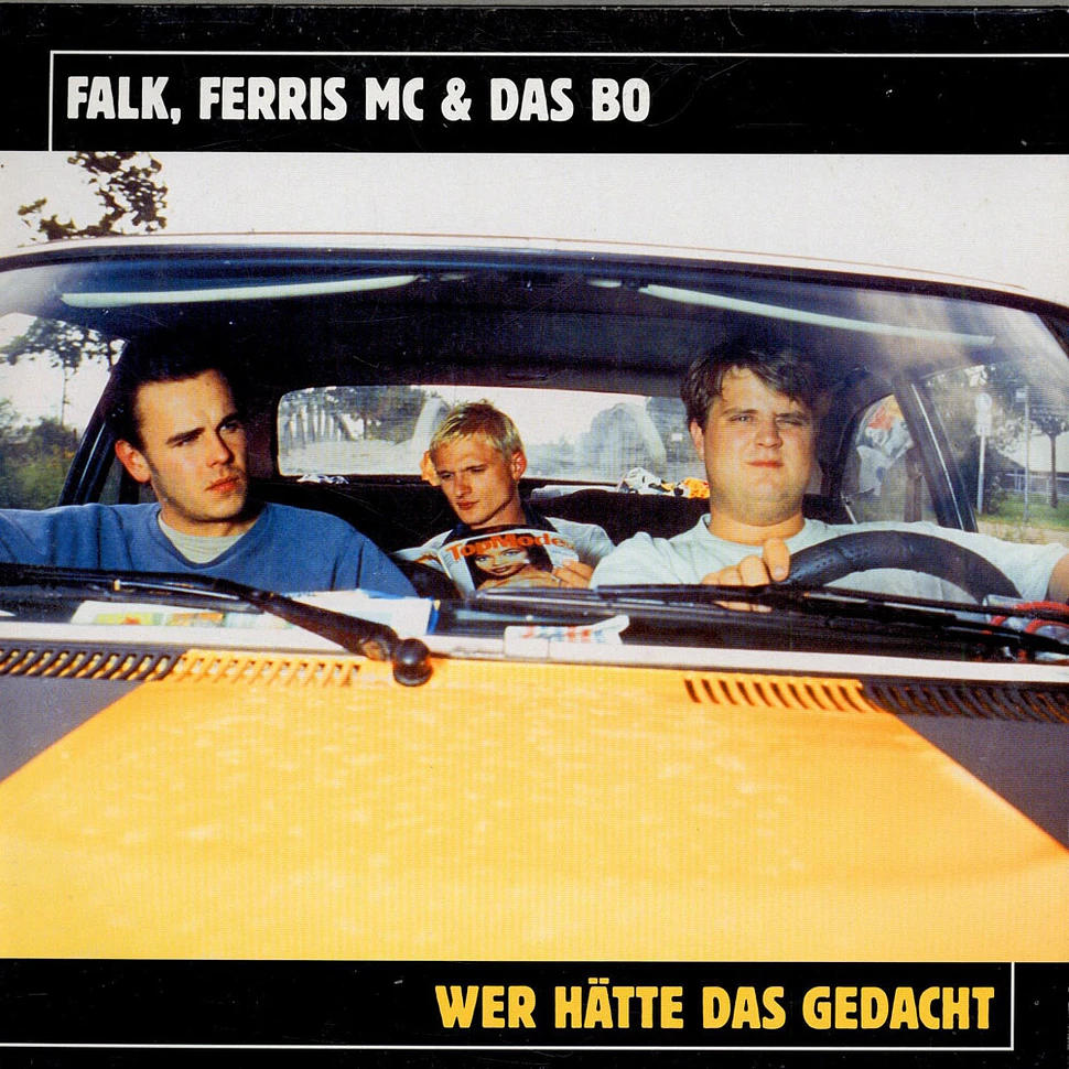 Falk , Ferris MC & Das Bo - Wer Hätte Das Gedacht