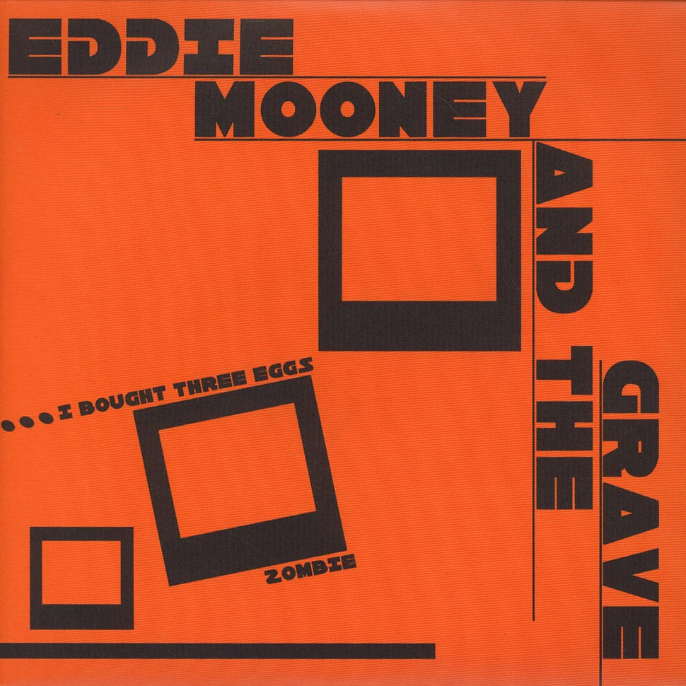 Eddie Mooney And The Grave - I Bought Three Eggs