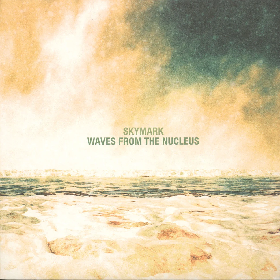 Skymark - Waves From The Nucleus