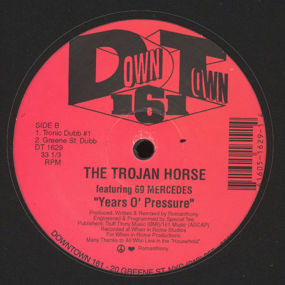 Trojan Horse, The (Romanthony) - Years O' Pressure feat. 69 Mercedes