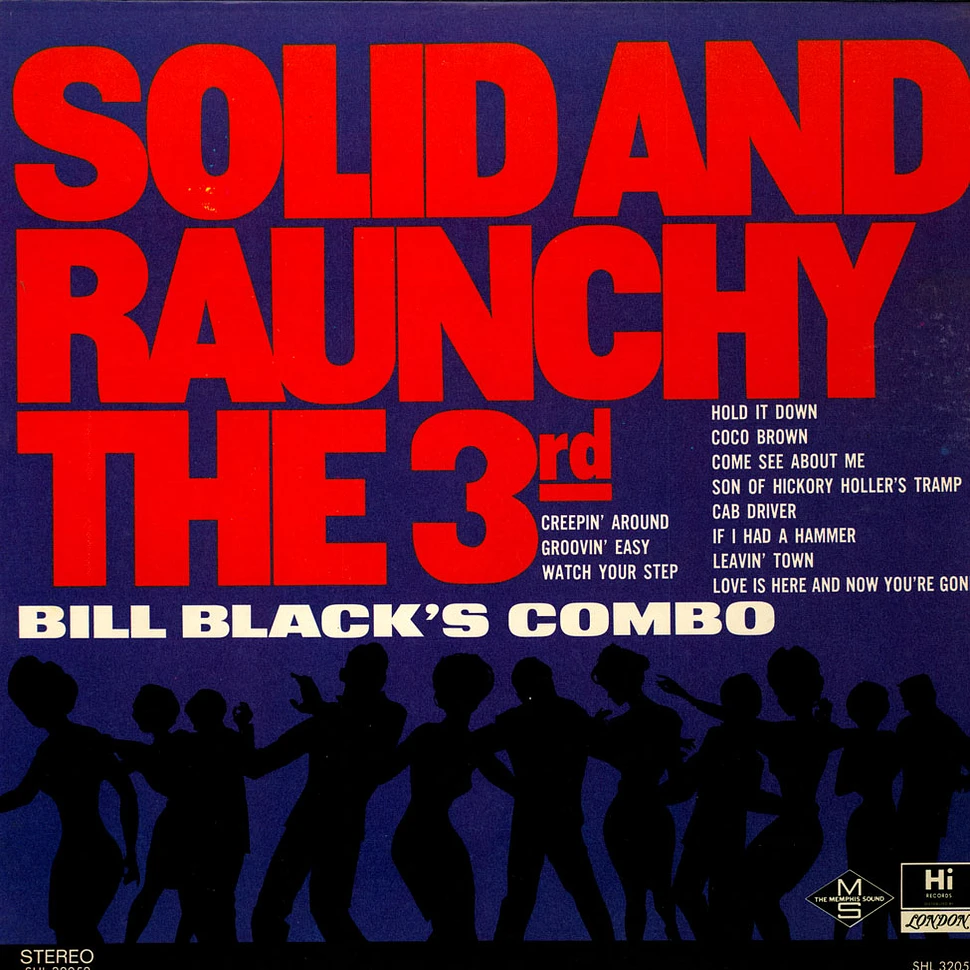 Bill Black's Combo - Solid And Raunchy The 3rd