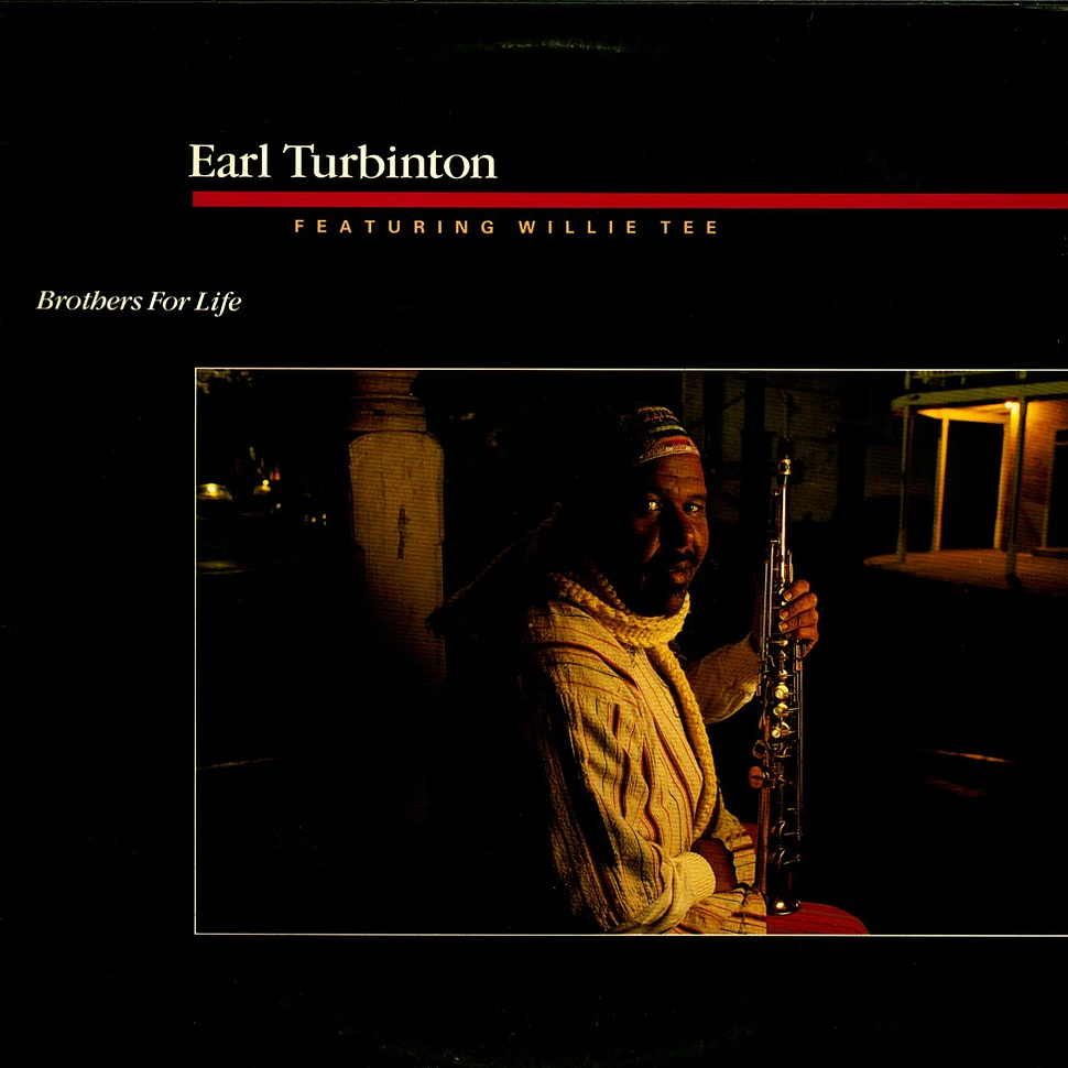 Earl Turbinton Featuring Willie Tee - Brothers For Life
