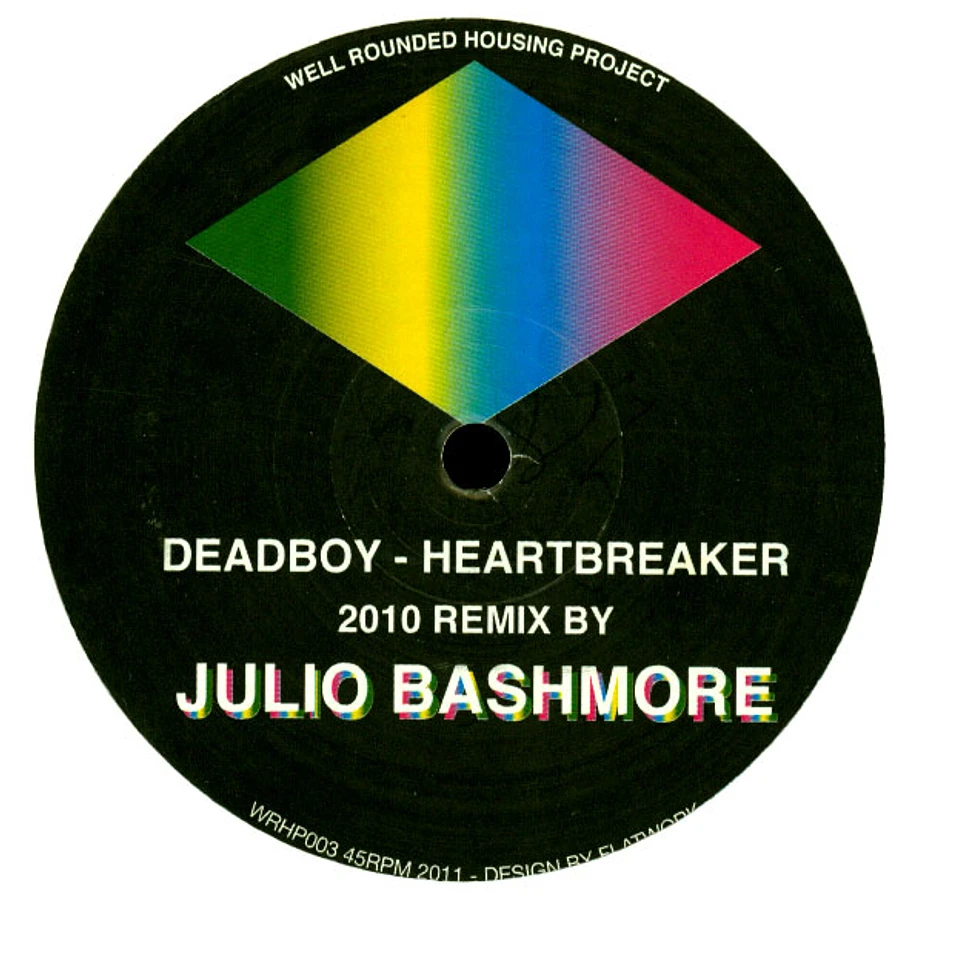 Deadboy - Heartbreaker (Julio Bashmore Mixes)