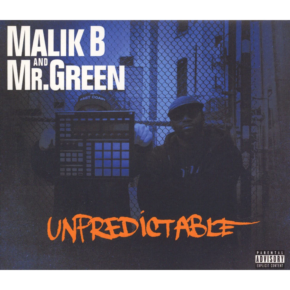 Malik B & Mr. Green - Unpredictable