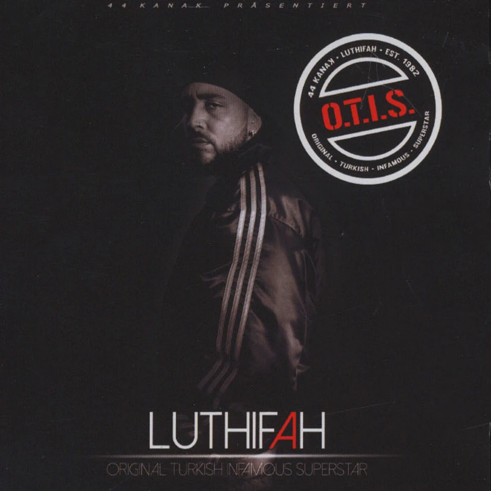 Luthifah - O.t.i.s. (Original Turkish Infamous Superstar)