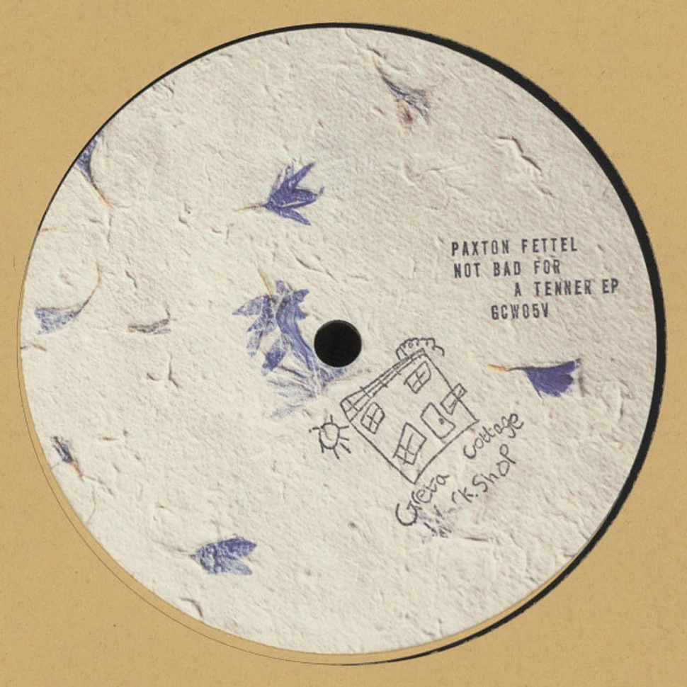 Paxton Fettel - Not Bad For A Tenner EP