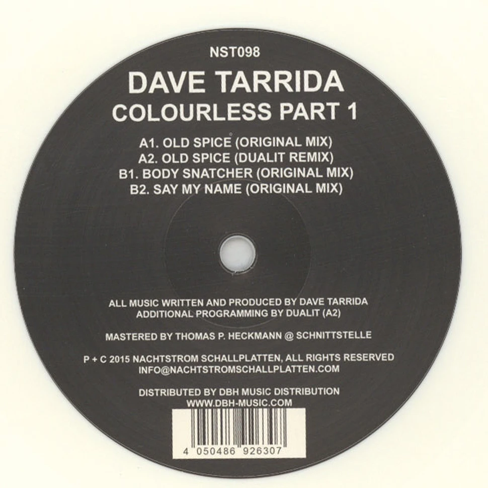 Dave Tarrida - Colourless Part 1