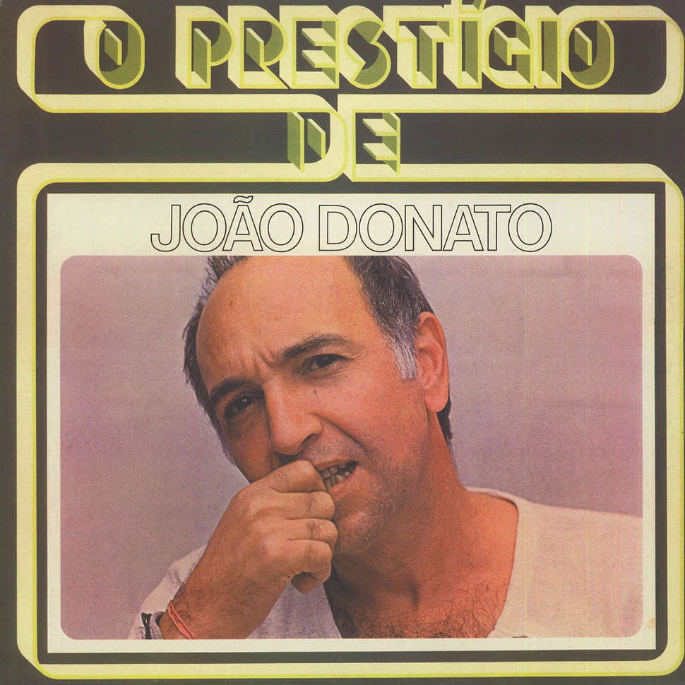 Joao Donato - O Prestígio De João Donato