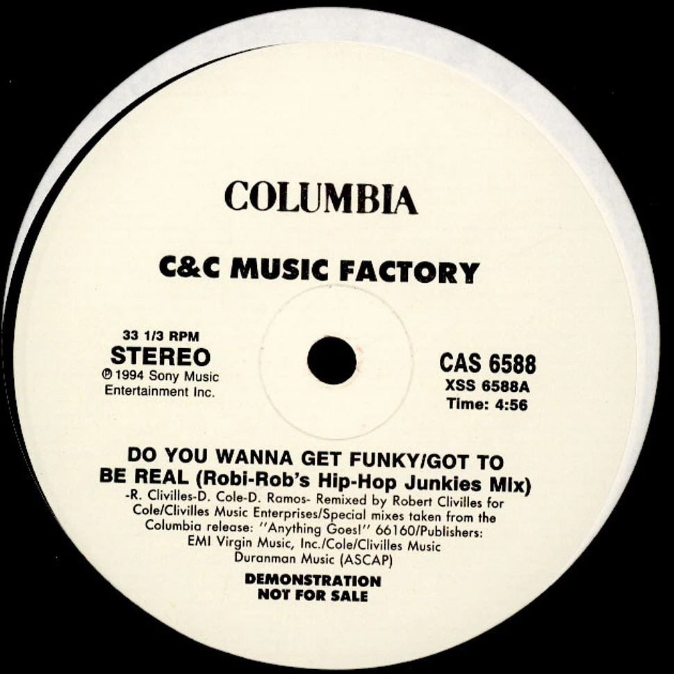C + C Music Factory - Do You Wanna Get Funky / Got To Be Real