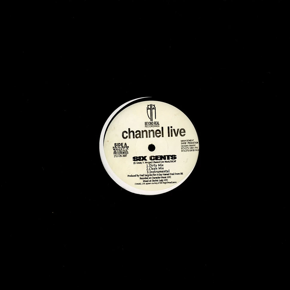 Channel Live - Six Cents / Live 4 Hip Hop