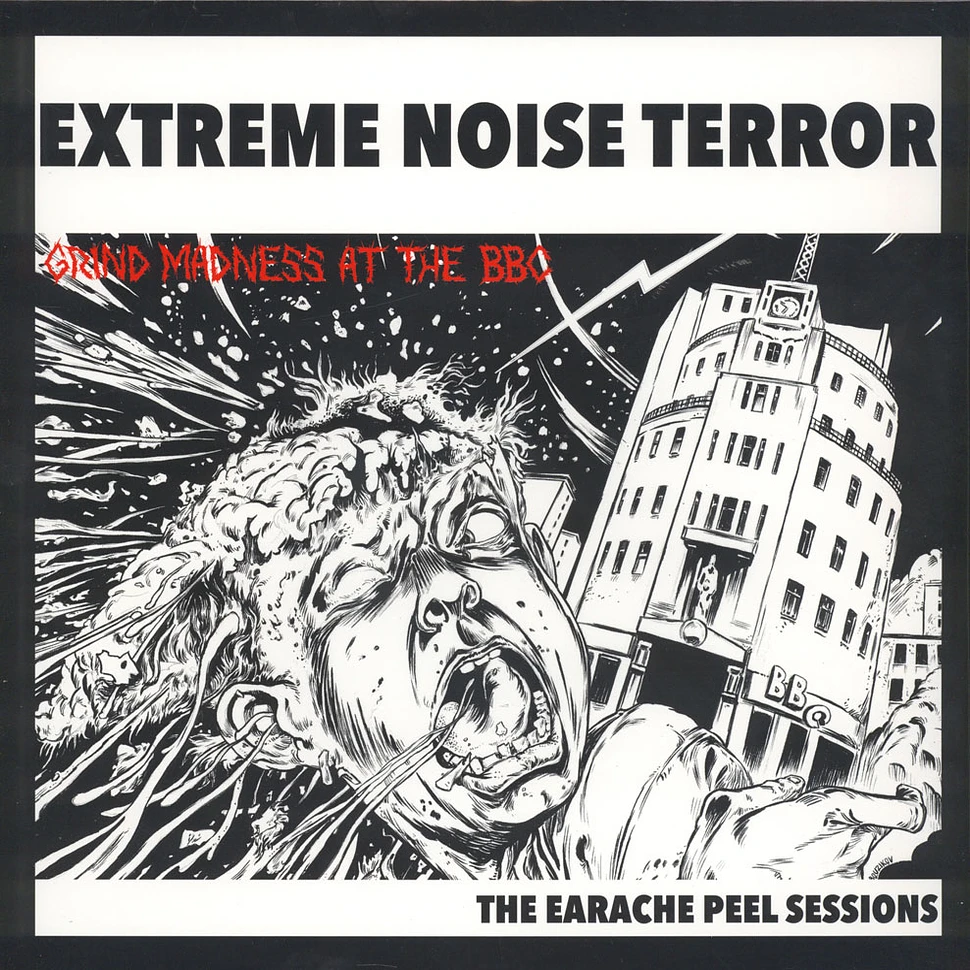 Extreme Noise Terror - Grind Madness At The BBC / The Earache Peel Sessions