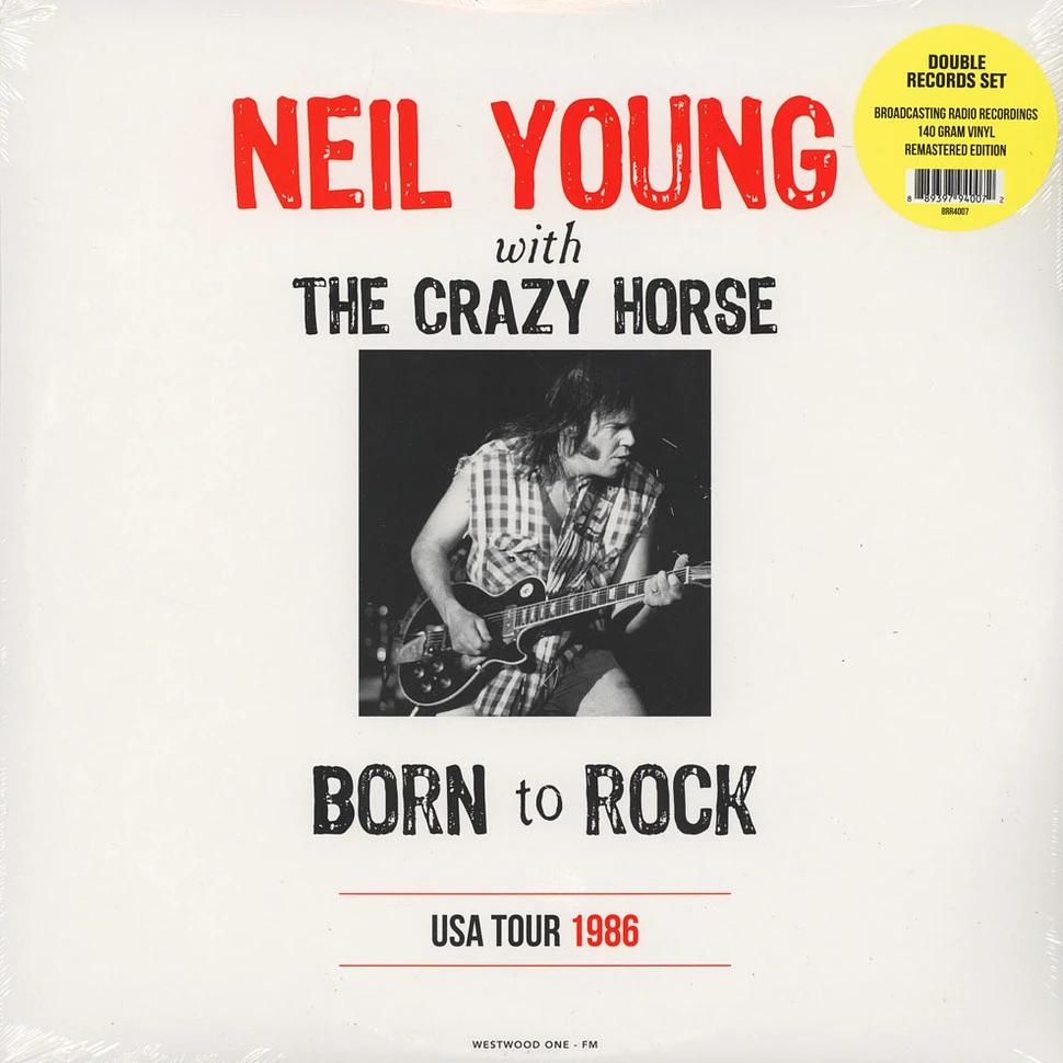 Neil Young & Crazy Horse - Born To Rock: USA Tour 1986