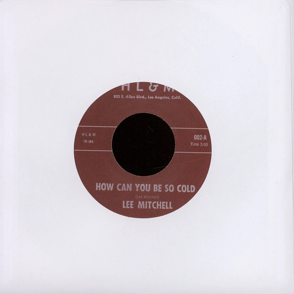 Lee Mitchell - How Can You Be So Cold