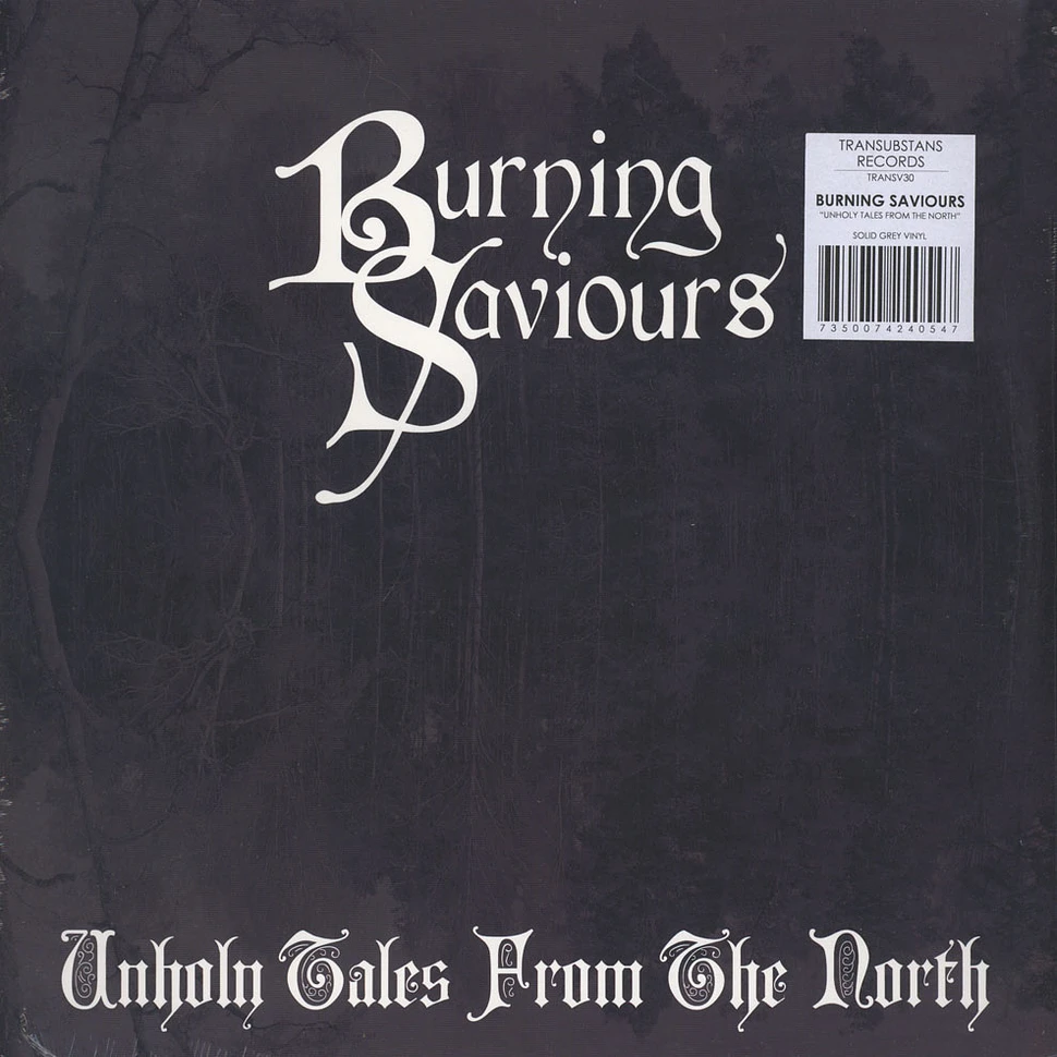Burning Saviours - Unholy Tales From The North Grey Vinyl Edition