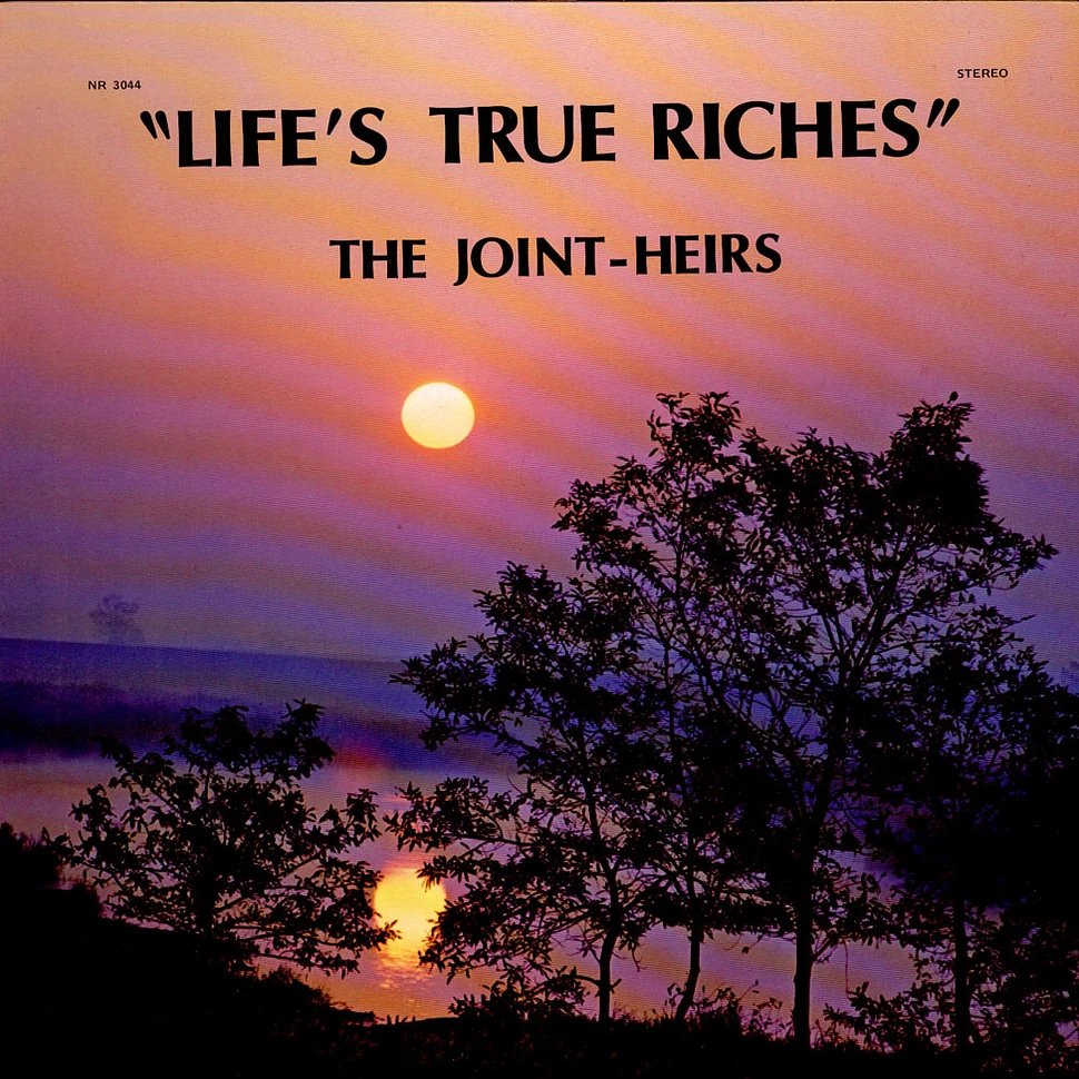 Joint-Heirs , The - Life`s True Riches