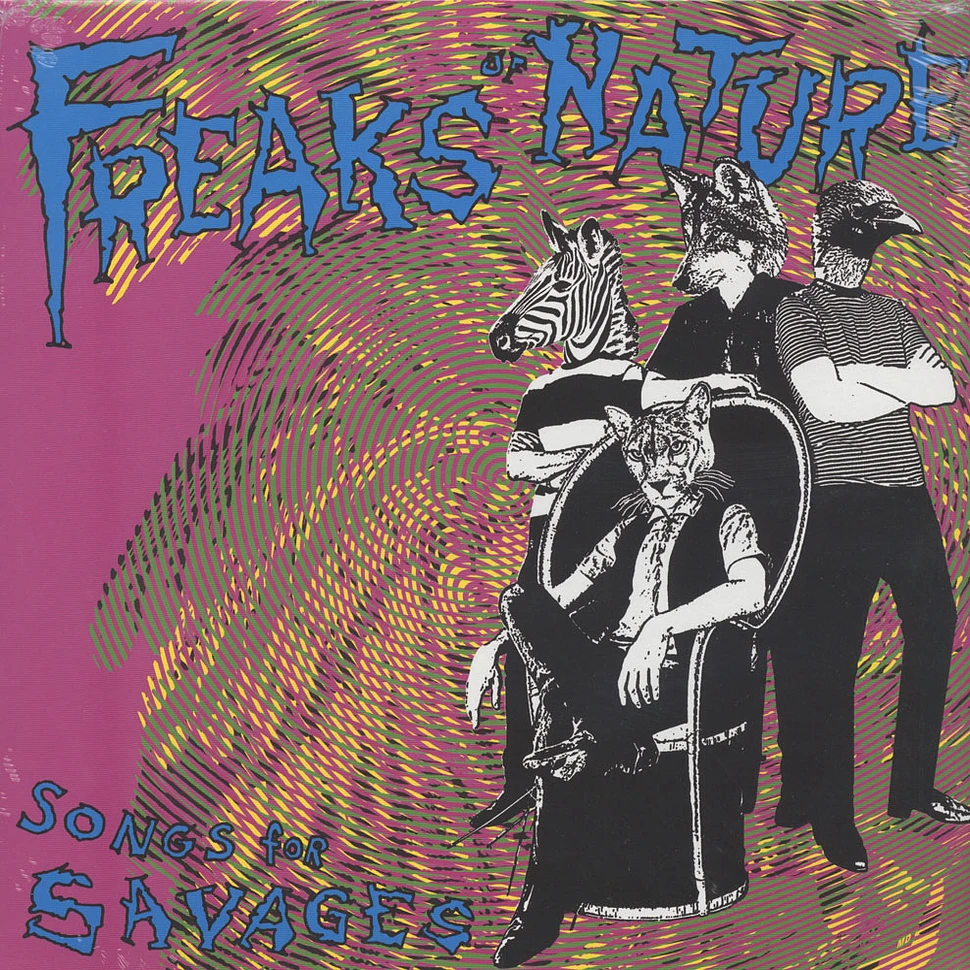 Freaks Of Nature - Songs For Savages