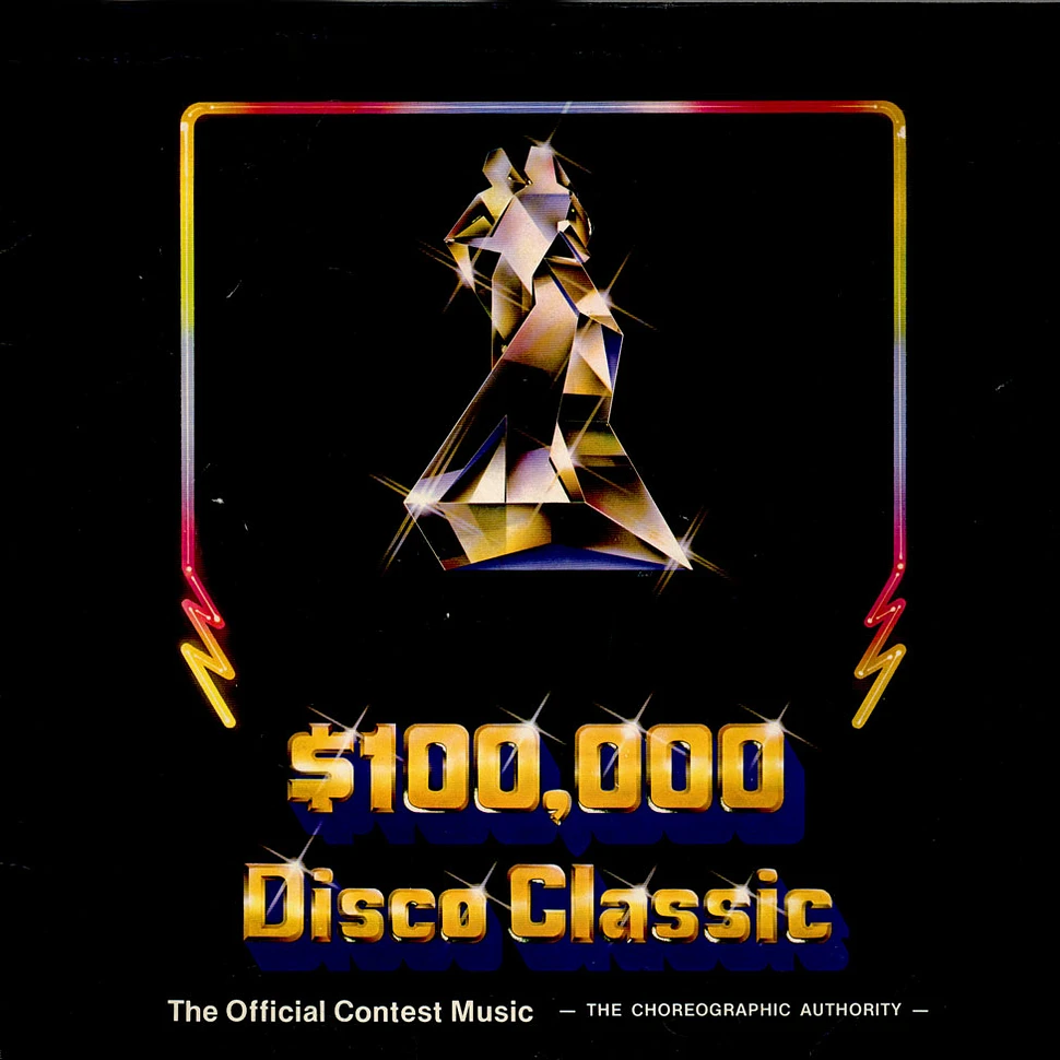 V.A. - $100,000 Disco Classic - The Official Contest Music