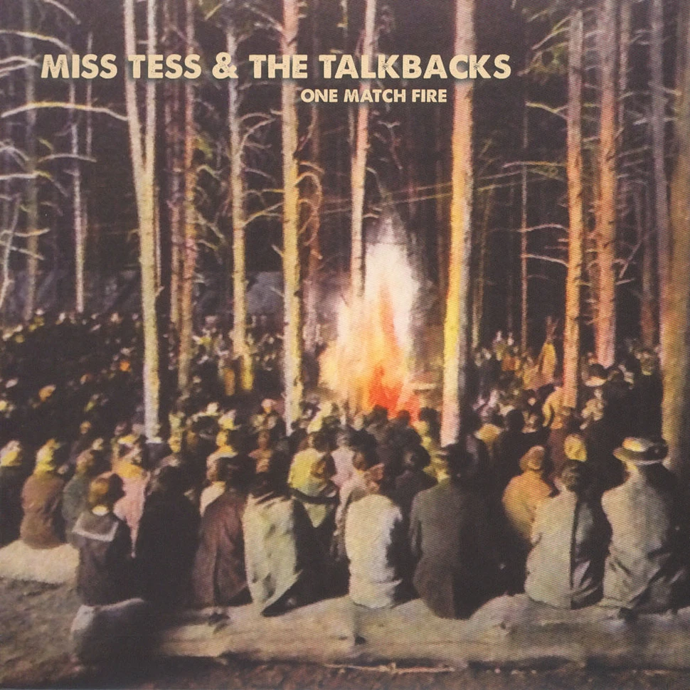 Miss Tess & The Talkbacks - One Match Fire / Nobody Loves Me