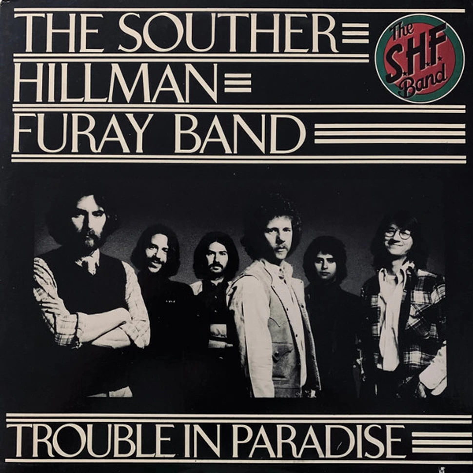 The Souther-Hillman-Furay Band - Trouble In Paradise