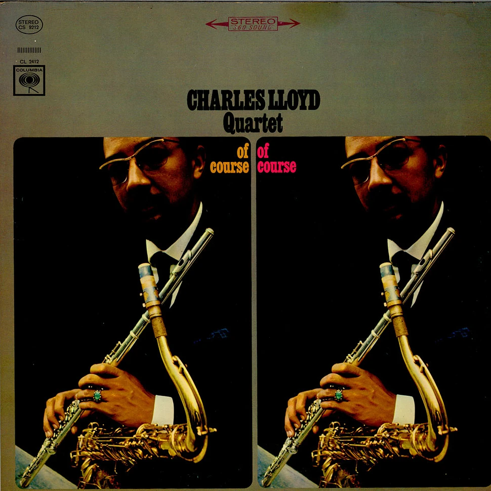 The Charles Lloyd Quartet - Of Course, Of Course