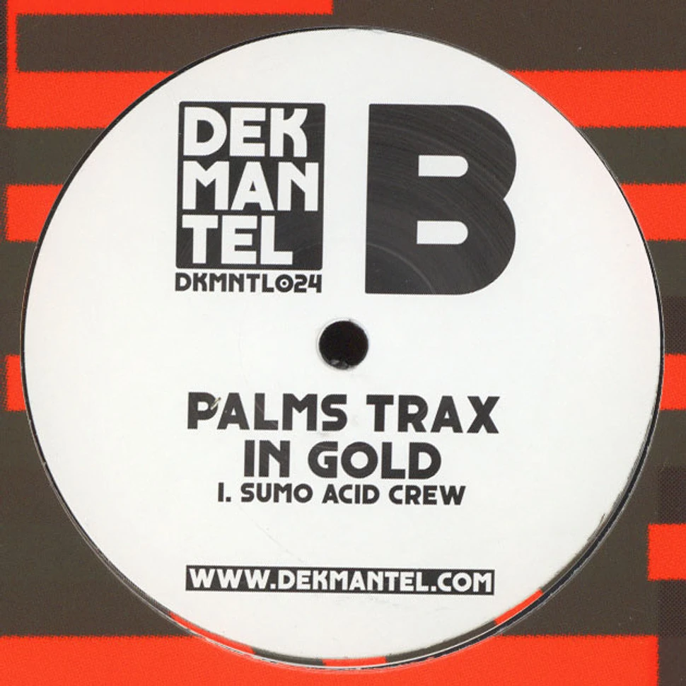 Palms Trax - In Gold