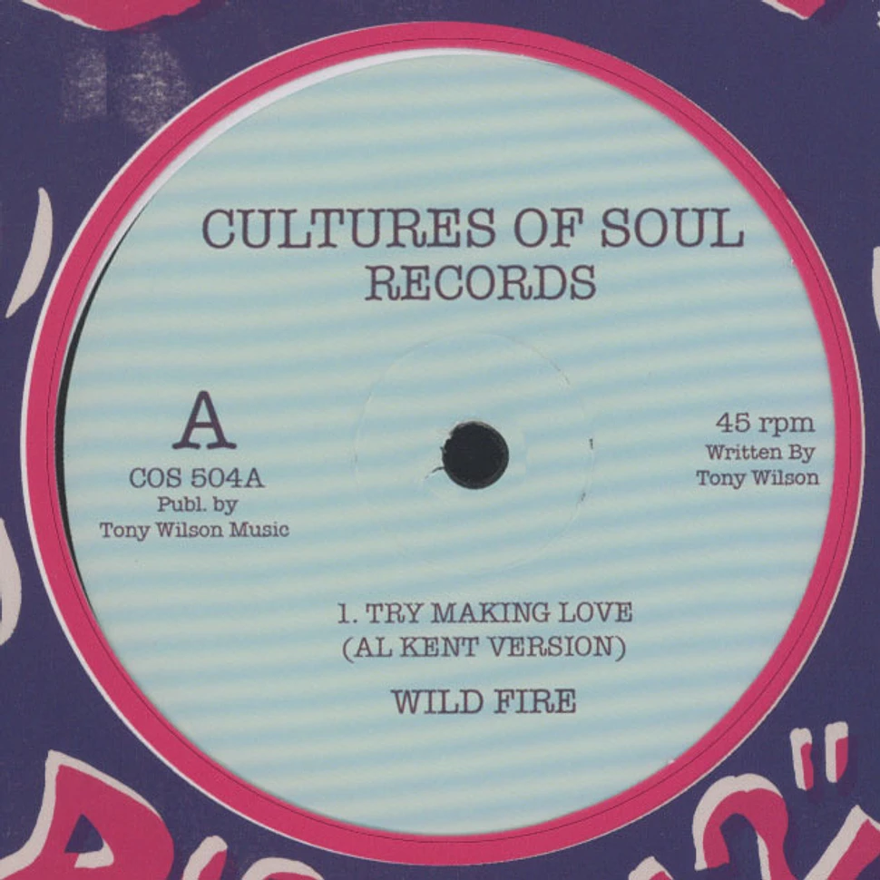Wild Fire / Tru Tones - Try Making Love Al Kent Edit / Dancing Roger Thornhill Edit