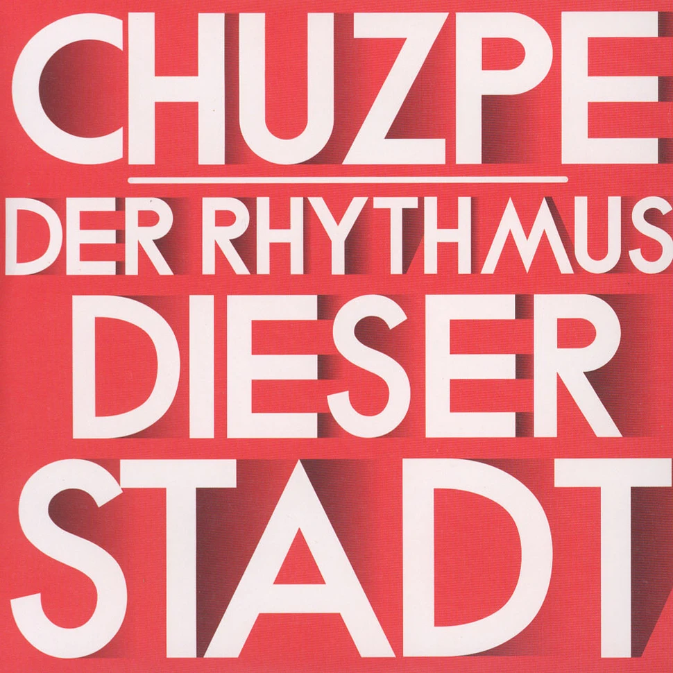 Chuzpe - Der Rhythmus Dieser Stadt