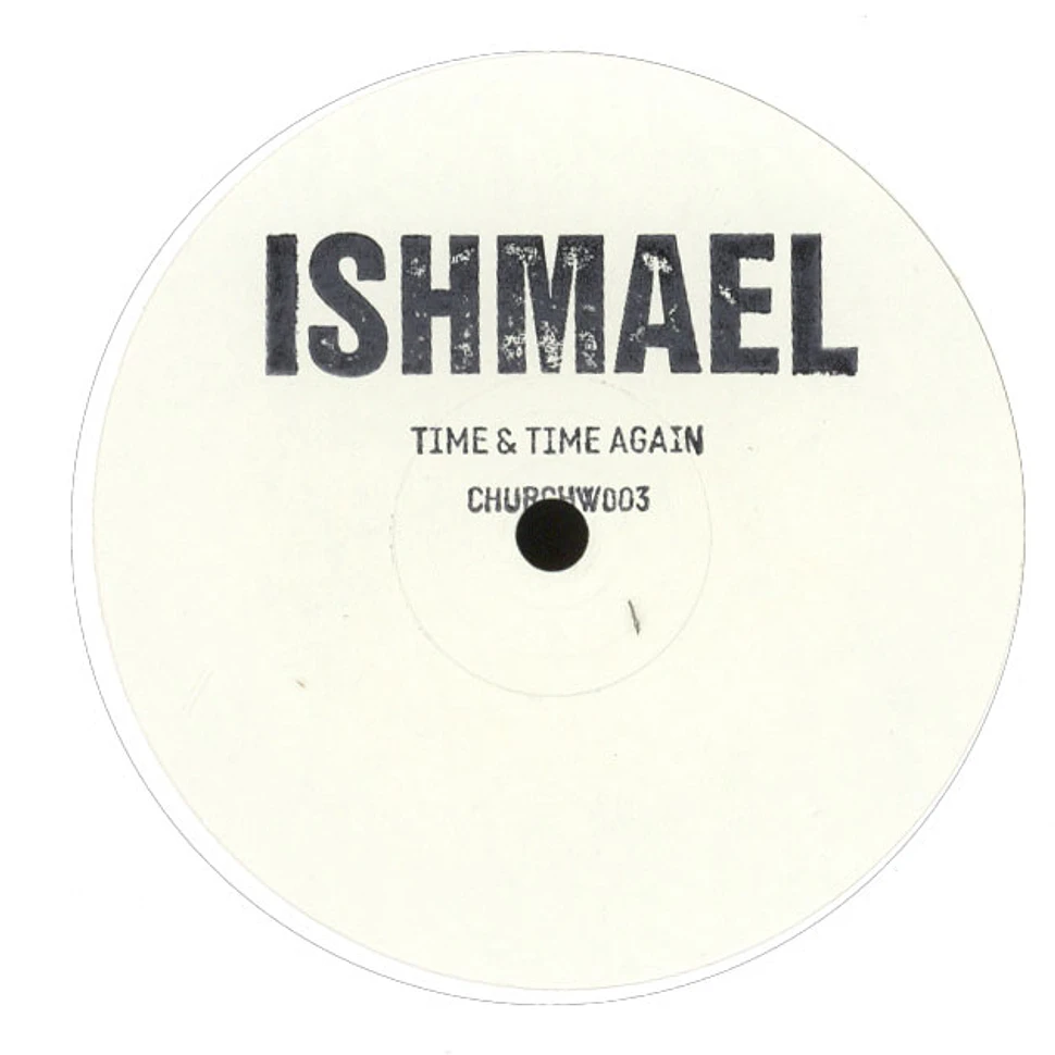 Ishmael - Time & Time Again