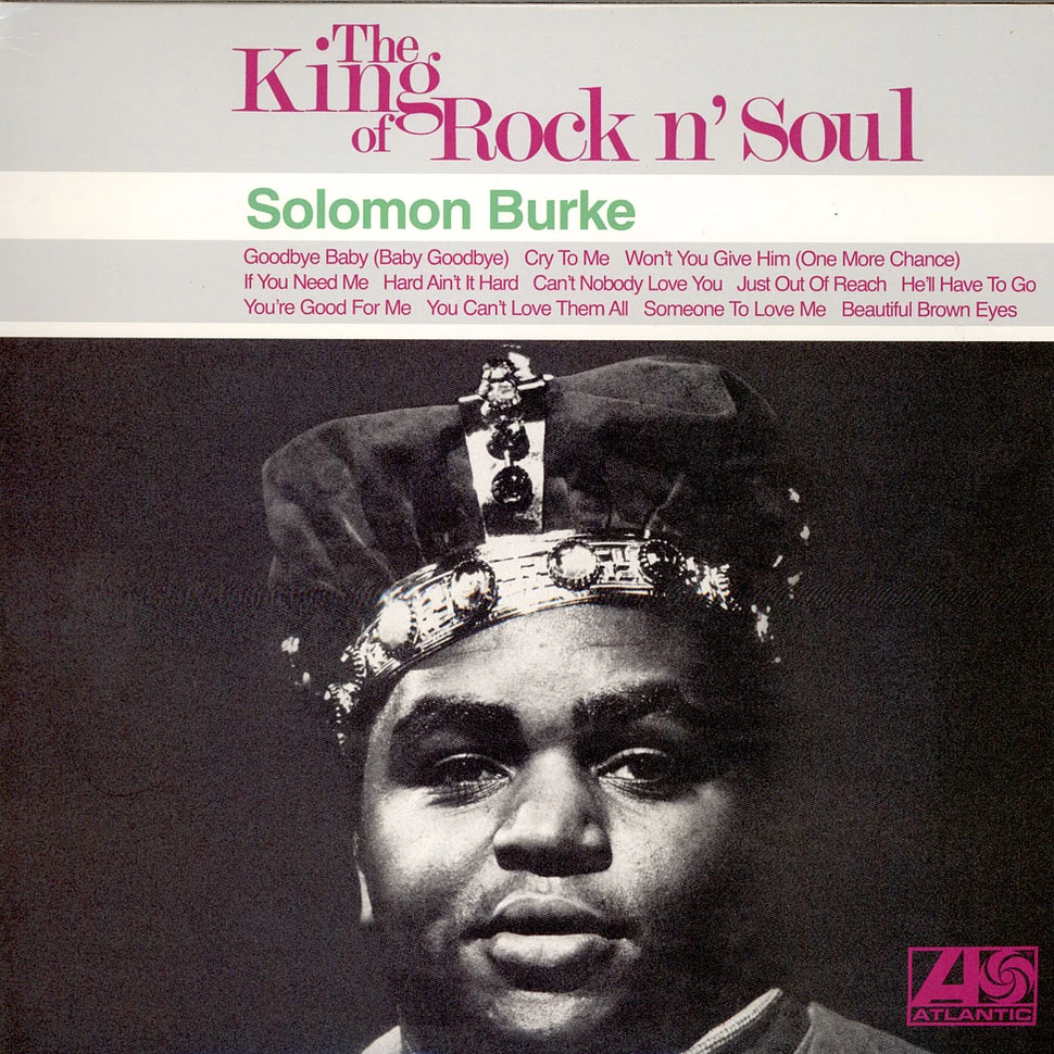 Solomon Burke - The King Of Rock N' Soul
