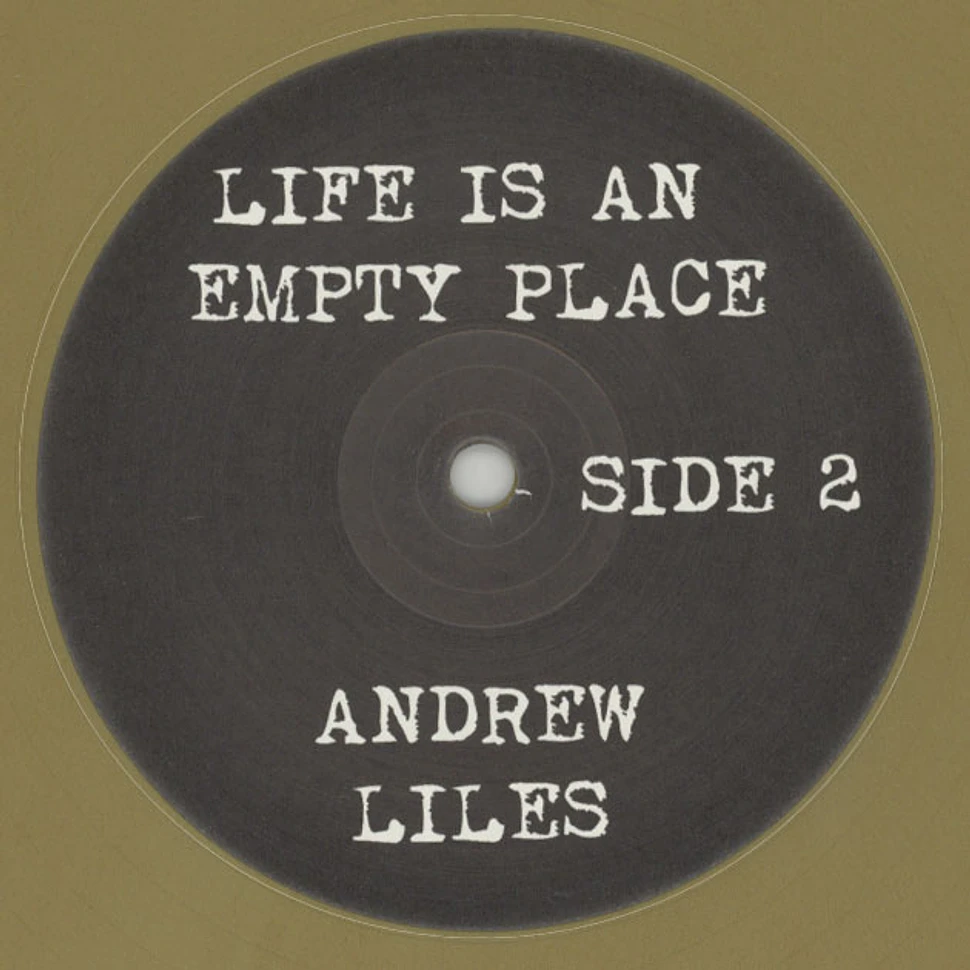 Andrew Liles - Life Is An Empty Place Gold Vinyl Edition