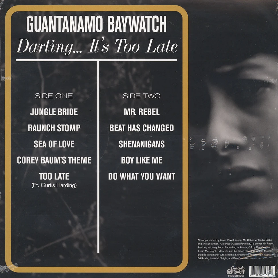 Guantanamo Baywatch - Darling ... It's Too Late