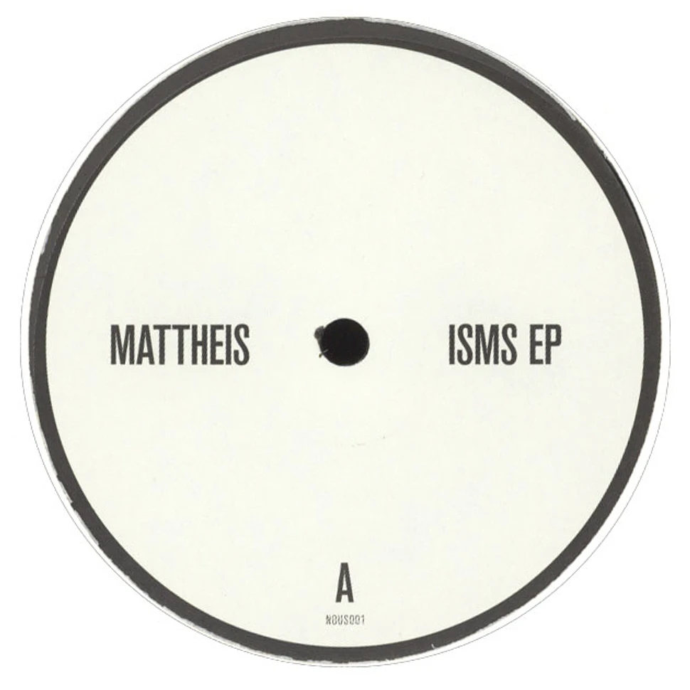 Mattheis - Isms EP White Sleeve Reissue