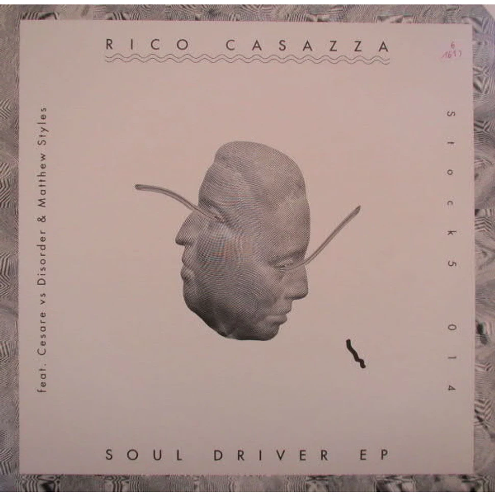 Rico Casazza feat. Cesare vs. Disorder & Matthew Styles - Soul Driver EP