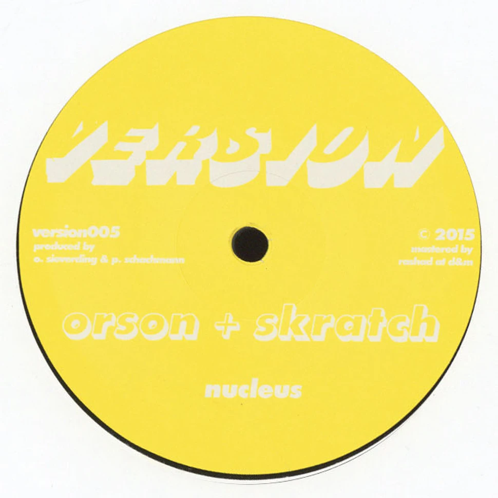 Orson & Skratch - Nucleus / Lights Off