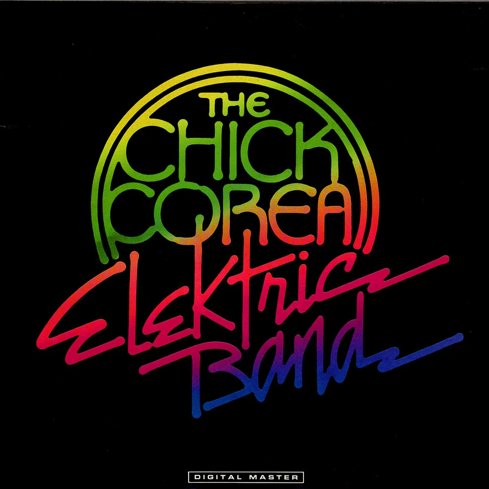 The Chick Corea Elektric Band - The Chick Corea Elektric Band