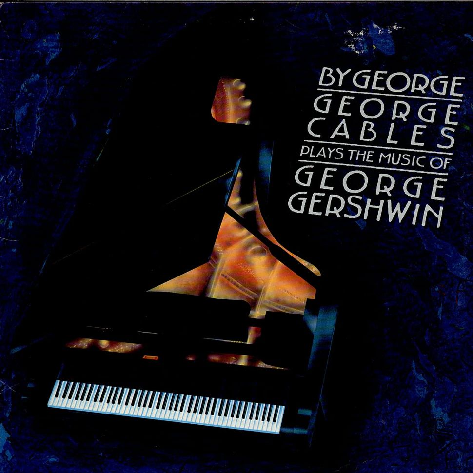 George Cables - By George: George Cables Plays The Music Of George Gershwin