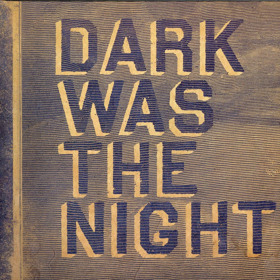 V.A. - Dark Was The Night