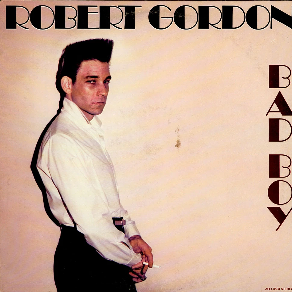 Robert Gordon - Bad Boy