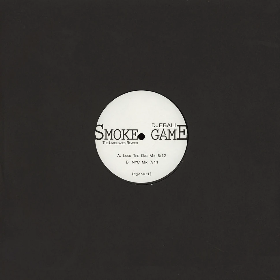Djebali - Smoke Game The Unreleased Remixes