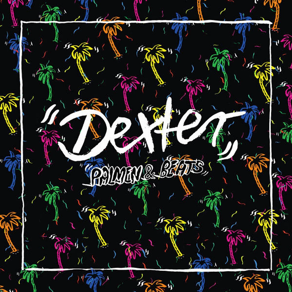 Dexter - Palmen & Beats HHV Deluxe Bundle