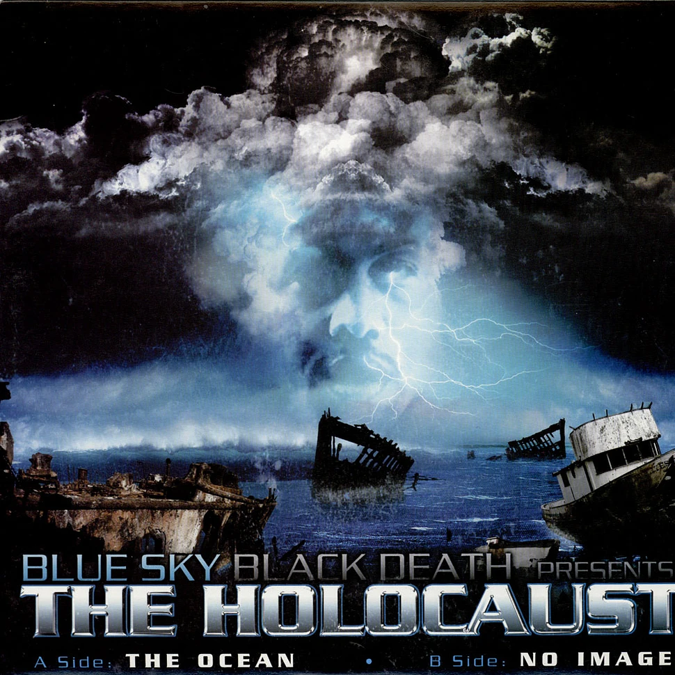 Blue Sky Black Death Presents Holocaust - The Ocean / No Image